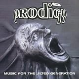 Music for the Jilted Generation by Prodigy