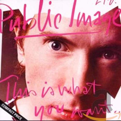 Public Image Limited - This Is What You Want... This Is What You Get - Zortam Music