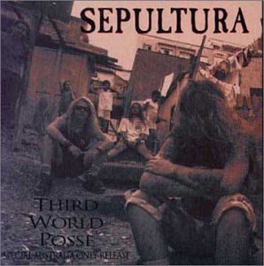Sepultura - Third World Posse - Zortam Music