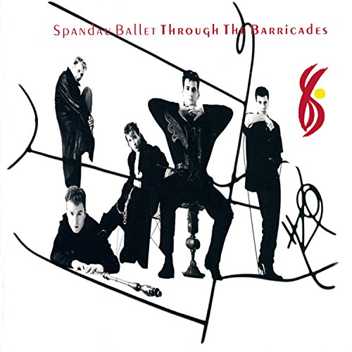 Spandau Ballet - Through the Barricades - Zortam Music