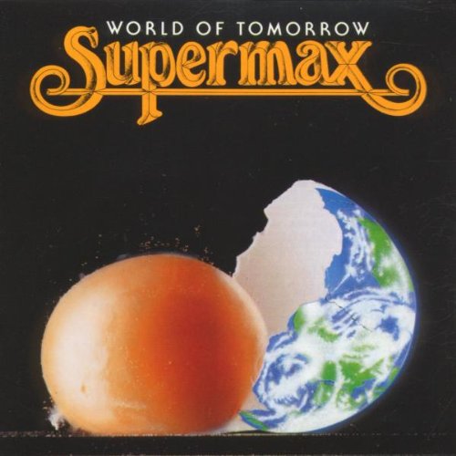 Supermax - World of Tomorrow - Zortam Music