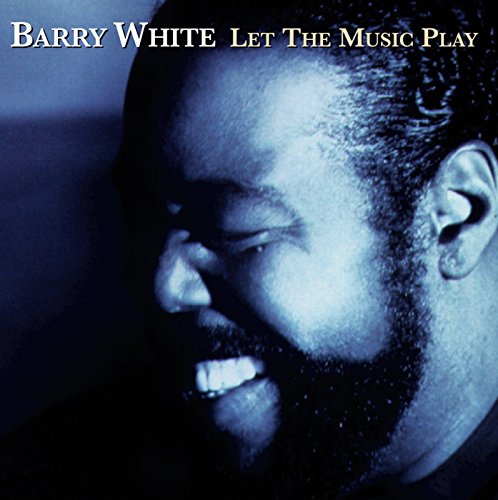 Barry White - Let The Music Play (FNM) - Zortam Music