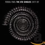 Fossil Fuel: The XTC Singles 1977-92 by XTC