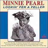 Lookin for a Feller by Minnie Pearl