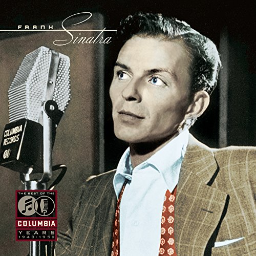 Frank Sinatra - The Columbia Years (1943-1952): The Complete Recordings - Zortam Music