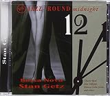 Jazz Round Midnight Bossa Nova by Stan Getz