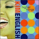 Higher Things by Kim English
