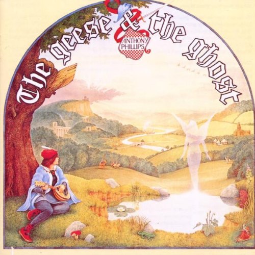 Anthony Phillips - The Geese And The Ghost - Zortam Music