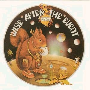 Anthony Phillips - Wise After The Event - Zortam Music