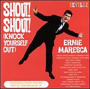 Ernie Maresca - Shout Shout Lyrics - Zortam Music