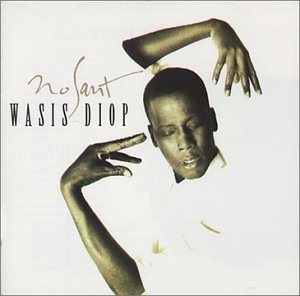 Wasis Diop - No Sant - Zortam Music