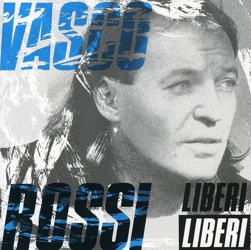 Vasco Rossi - Liberi Liberi - Zortam Music
