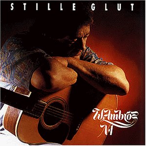 Wolfgang Ambros - Stille Glut - Zortam Music Wolfgang Ambros - Stille Glut - Zortam Music