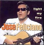 Best of Light My Fire Import by Jose Feliciano
