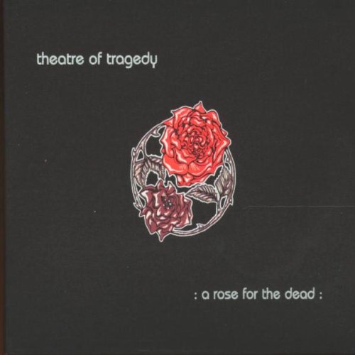 Theatre of Tragedy - A Rose For The Dead - Zortam Music
