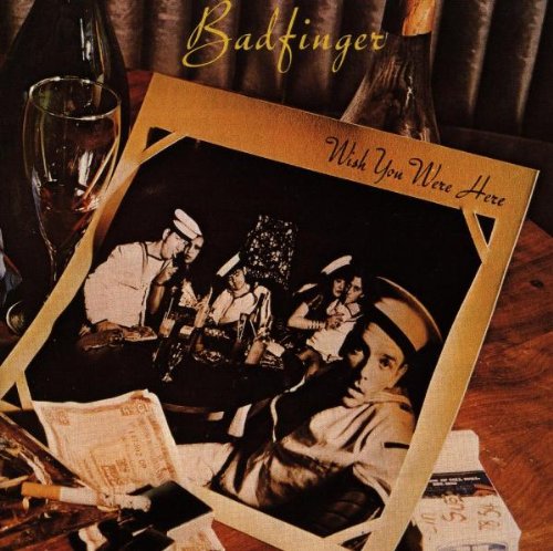 Wish You Were Here by Badfinger album cover