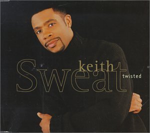 KEITH SWEAT - Twisted (Cd Single) - Zortam Music