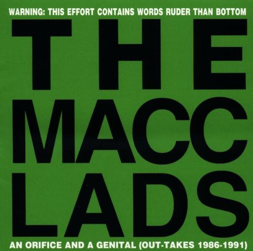 The Macc Lads - Orifice & A Genital - Zortam Music