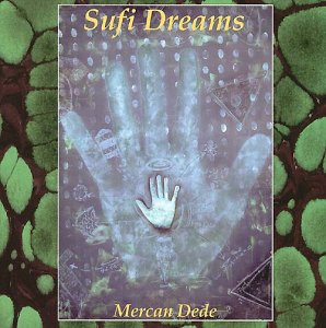 Mercan Dede - Sufi Dreams - Zortam Music