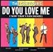 Do You Love Me