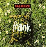 Frank by Squeeze