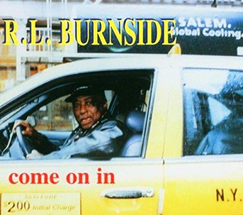 R.L. Burnside - Come on In - Zortam Music