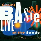 Live at the Sands [LIVE] by Count Basie