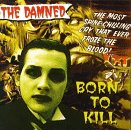 Born to Kill Import by The Damned