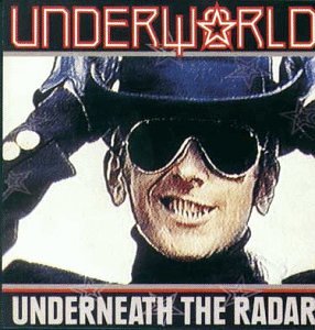 Underworld - Underneath the Radar - Zortam Music
