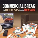 Buy Commercial Break: The Old Tunes from the New Ads on Amazon