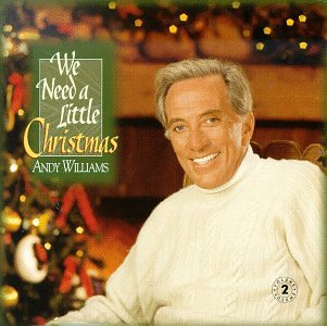Andy Williams - We Need A Little Christmas - Zortam Music
