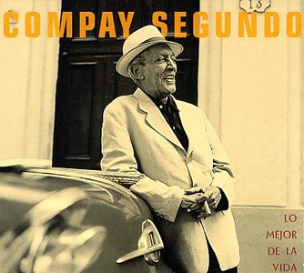 Compay Segundo - Lo Mejor de la Vida - Zortam Music