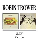 B.L.T. / Truce by Robin Trower