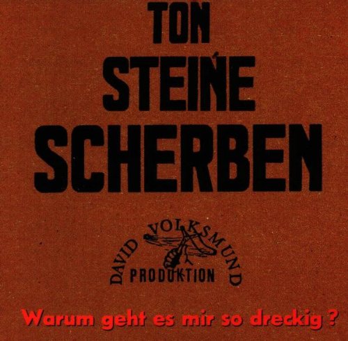 Ton, Steine, Scherben - Der Kampf Geht Weiter Lyrics - Zortam Music