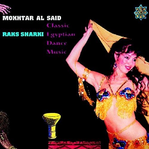 Raks Sharki: Classic Egyptian Dance Music
