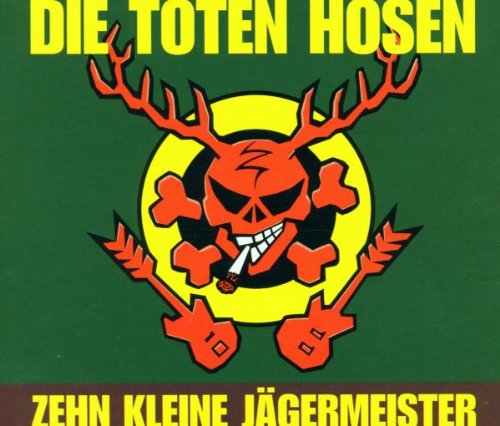 Die Toten Hosen - 10 kleine Jgermeister - Zortam Music