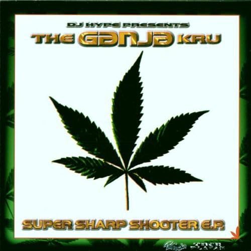 The Ganja Kru - Super Sharp Shooter EP - Zortam Music