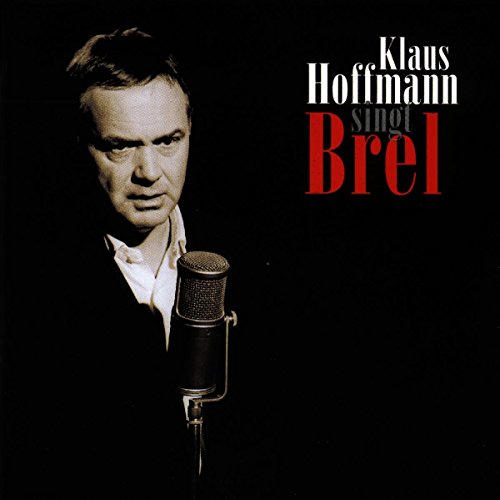 Klaus Hoffmann - singt Brel - Zortam Music