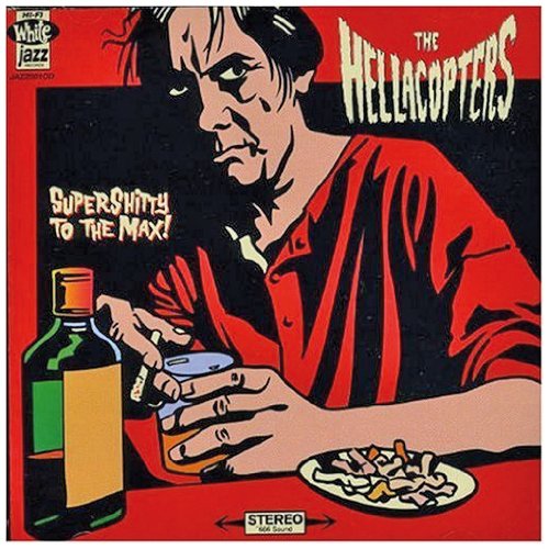 The Hellacopters - Supershitty to the Max! - Zortam Music