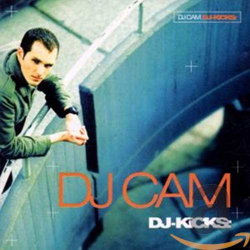 DJ Cam - DJ Kicks - Zortam Music