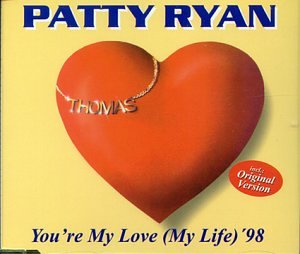 You're My Love (My Life) 98