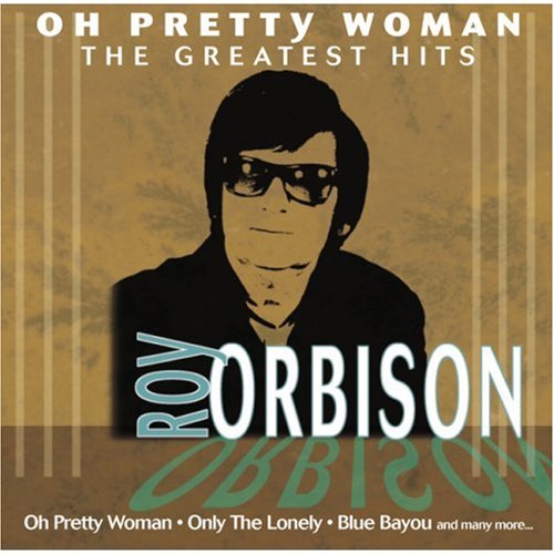 Roy Orbison - Oh, Pretty Woman - Zortam Music