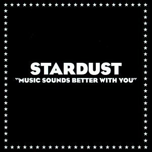 Stardust - Music Sounds Better With You (Bob Sinclar Remix) Lyrics - Zortam Music