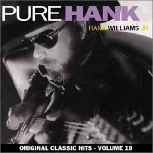Hank Williams, Jr. - Pure Hank - Zortam Music