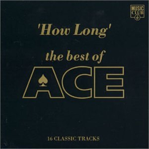Ace - How Long - Zortam Music