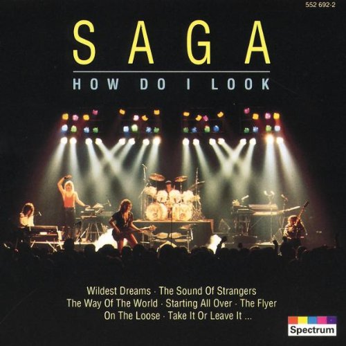 SAGA - How Do I Look - Zortam Music