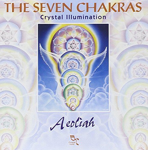 The Seven Chakras: Crystal Illumination