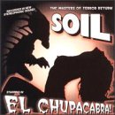 El Chupacabra! by Soil