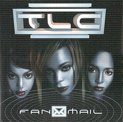 TLC - FanMail Lyrics - Zortam Music