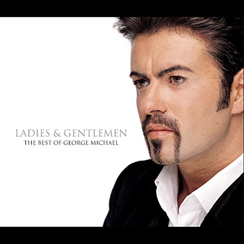 George Michael - Ladies & Gentlemen: The Best Of George Michael (Disc 1) - Zortam Music